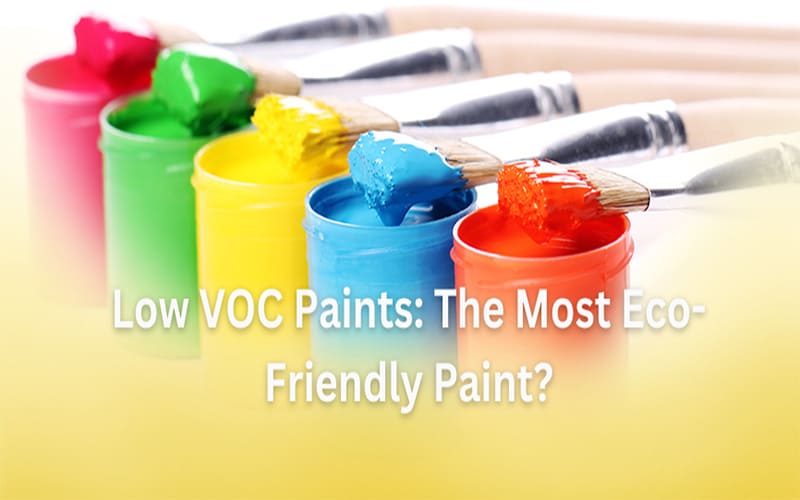 Eco-Friendly Paints